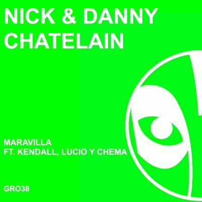 Nick & Danny ChatelainMaravilla