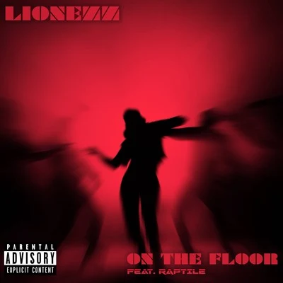 Raptile/Lionezz/Busta RhymesOn the Floor