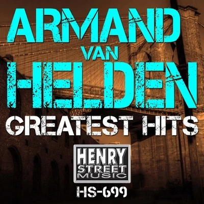 Armand Van HeldenANOTRArmand Van Helden Greatest Hits