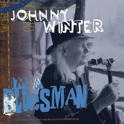 Johnny WinterIm a Bluesman