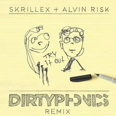 Alvin RiskTry It Out (Dirtyphonics Remix)