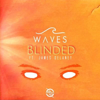 WAVESBlinded