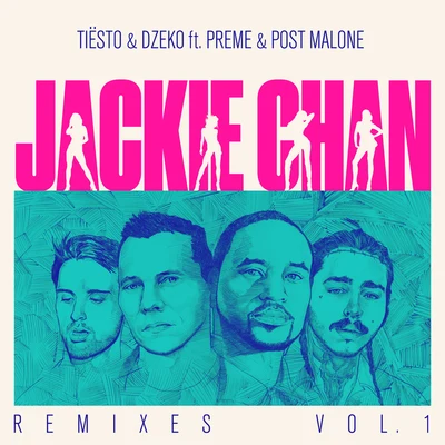 Post MaloneJackie Chan (Remixes, Vol. 1)