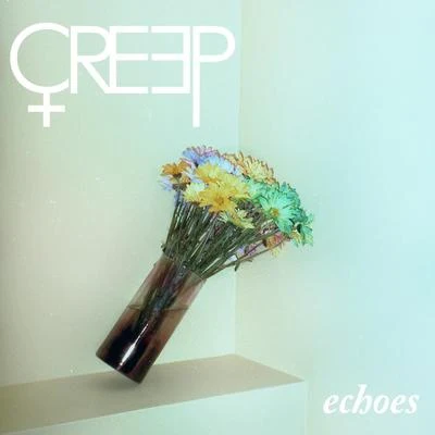 CreepEchoes