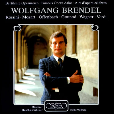 Wolfgang BrendelOpera Arias (Baritone): Brendel, Wolfgang - ROSSINI, G.MOZART, W.A.OFFENBACH, J.GOUNOD, C.-F.WAGNER, R.VERDI, G. (Famous Opera Arias)