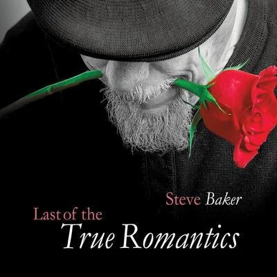 Marius Ford/Carmen Daye/James Copperthwaite/Steve BakerLast of the True Romantics