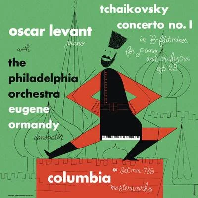 Oscar Levant/Alfred Cortot/RIAS Symphony Orchestra Berlin/Eugene Ormandy/The Philadelphia Orchestra/Ferenc FricsayTchaikovsky: Piano Concerto No. 1, Op. 23 (Remastered)