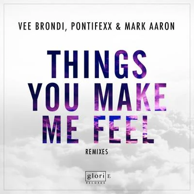 BWAXX/Joao Piccoli/PontifexxThings You Make Me Feel (Remixes)