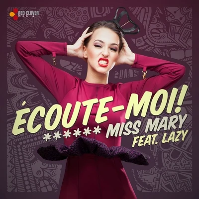 Miss MaryÉcoute-moi !