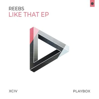 ReebsLike That EP