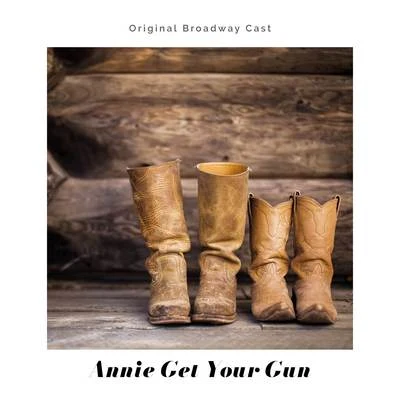 Irving BerlinAnnie Get Your Gun (Original Broadway Cast Recording)