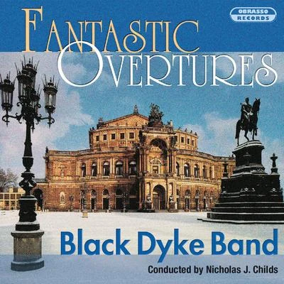 Ian McMillan/Manchester Chorale/Black Dyke BandFantastic Overtures