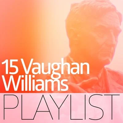 Margaret Ritchie/Ralph Vaughan Williams/London Philharmonic Orchestra/Adrian Boult15 Vaughan Williams Playlist