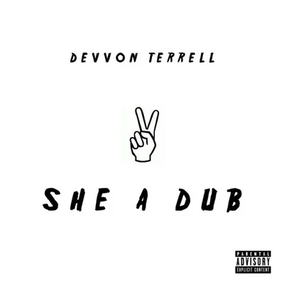 Devvon TerrellShe A Dub