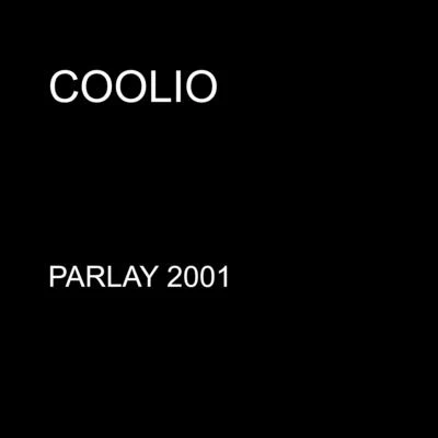 CoolioParlay 2001 - Single