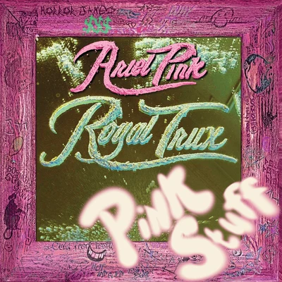 Royal TruxSuburban Junky Lady (Ariel Pink Remix)