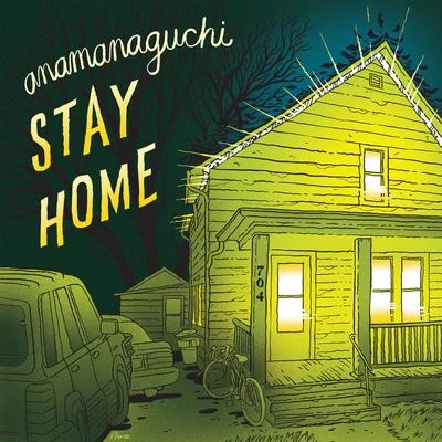 AnamanaguchiStay Home