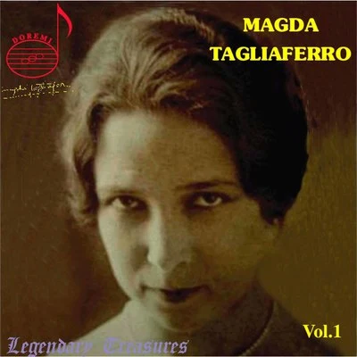 Magda Tagliaferro/Denise Soriano/Orchestra du Gramophone/Orchestre Pasdeloup/Reynaldo Hahn/Orchestre Lamoureux/Unknown Artist/Jean Fournet/Piero CoppolaMagda Tagliaferro, Vol. 1