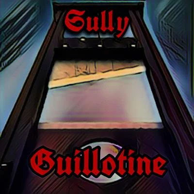 Sully/SubDocta/TVBOOGuillotine