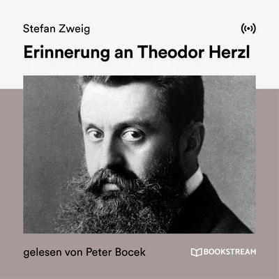 Stefan ZweigErinnerung an Theodor Herzl