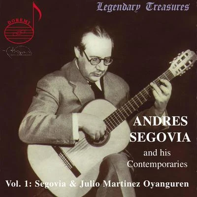 Julio Martinez OyangurenManuel de FallaSegovia & Contemporaries, Vol. 1: Oyanguren