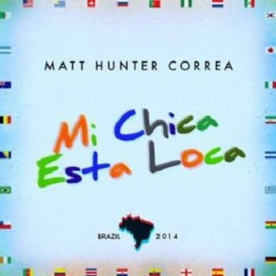 Kobi Cantillo/Byron Salas/Matt HunterMi Chica Esta Loca