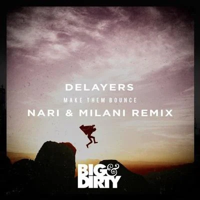 Nari & MilaniMake Them Bounce (Nari Milani Remix)