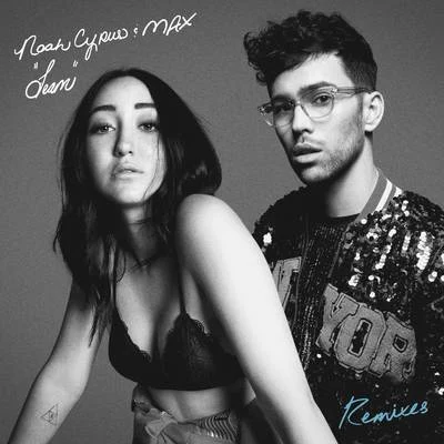 Noah Cyrus/Anne-Caroline JoyTeam (Remixes)