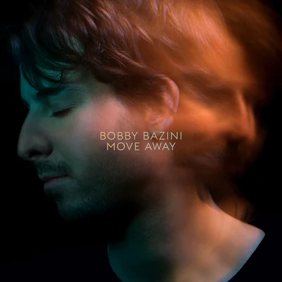 Bobby BaziniMove Away