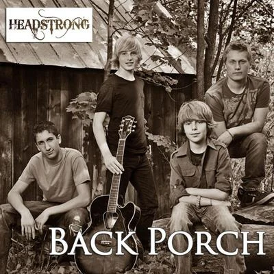 HeadstrongBack Porch