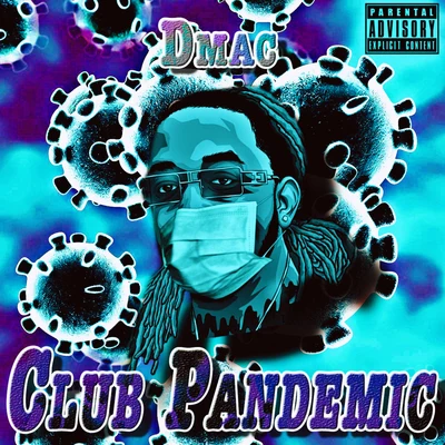 Dmac/Heaven Marina/BpTheOfficialClub Pandemic