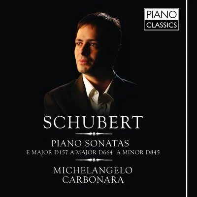 Michelangelo CarbonaraGodelieve SchramaSchubert: Piano Sonatas Vol. I