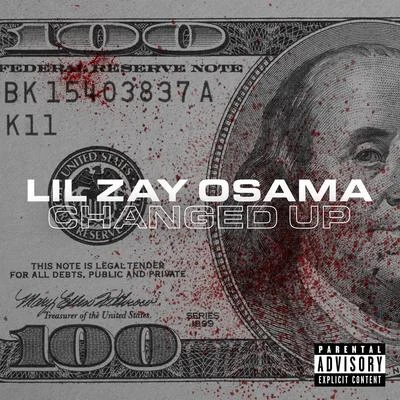 Lil Zay Osama24hrsSeddy HendrinxChanged Up