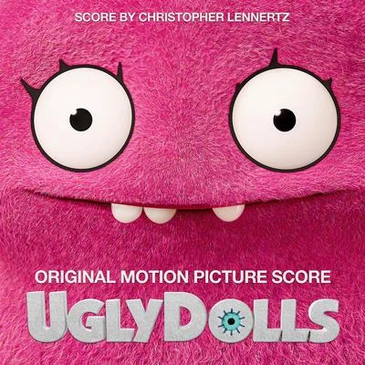 Christopher LennertzUglyDolls (Original Motion Picture Score)