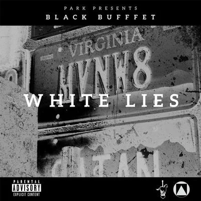 Cassius Jay/Dj RootsQueen/Black Buffet/Miss Mulatto/Dae Dae/Pusha TWhite Lies (MVNW8)