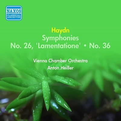 Hugo Meyer-Welfing/Anton Heiller/Johann Sebastian Bach/Anton Dermota/Hilde Rössel-Majdan/Orchester der Wiener Staatsoper/Felix Prohaska/Wiener Staatsopernchor/Norman Foster/Anny FelbermayerHAYDN, J.: Symphonies Nos. 26, "Lamentatione" and 36 (Heiller) (1955)