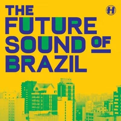 SimplificationNelverTHE FUTURE SOUND OF BRAZIL