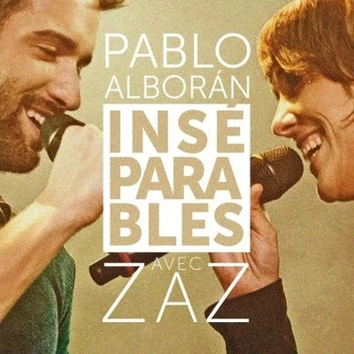 Pablo AlboranInséparables