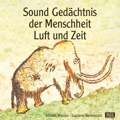 Aire/Ricardo Acossa/Mirage/L.O.S.I./Noban/DJ KAMA/Mark Sia/K-Zone/Liquid Groove/Quintino & BlasterjaxxSound Gedächtnis Der Menschheit Luft Und Zeit