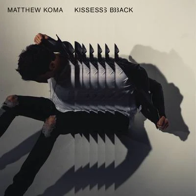 Matthew KomaZeddKisses Back