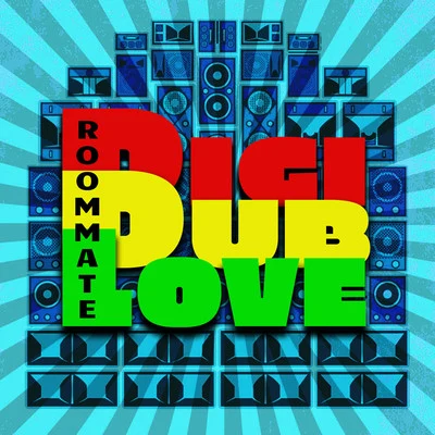 RoomMate/Quintino & BlasterjaxxDigi Dub Love