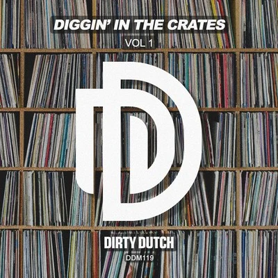 chuckie/Bassjackers/Hardwell/APEK/Linney/Kaaze/Reunify/Manse/SHANAHAN/LenachkaDiggin in the Crates, Vol. 1