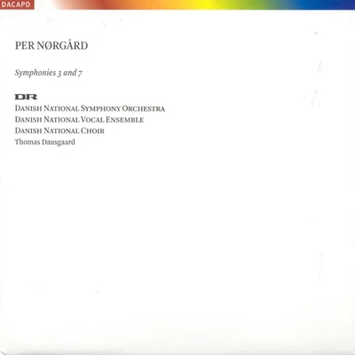 Thomas Dausgaard/Swedish Chamber OrchestraNØRGÅRD, P.: Symphonies Nos. 3 and 7 (Danish National Radio Symphony, Dausgaard)