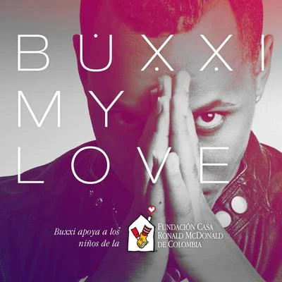 BuxxiMy Love