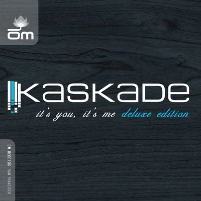 Kaskade/Skrillex/Funkerman/will.i.am/Sidney Samson/Nicky Romero/Eric Prydz/W&W/Steve Angello/Fedde Le GrandIts You, Its Me