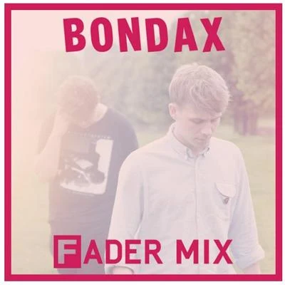 BondaxFader Mix