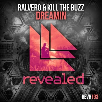 Kill The BuzzDreamin (Original Mix)