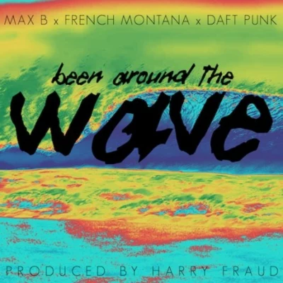 French MontanaBeen Around The Wave