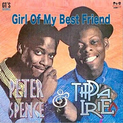 Tippa Irie/Cal1faGirl of My Best Friend (feat. Tippa Irie & Peter Spence)