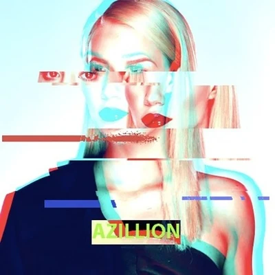 Iggy AzaleaAZILLION